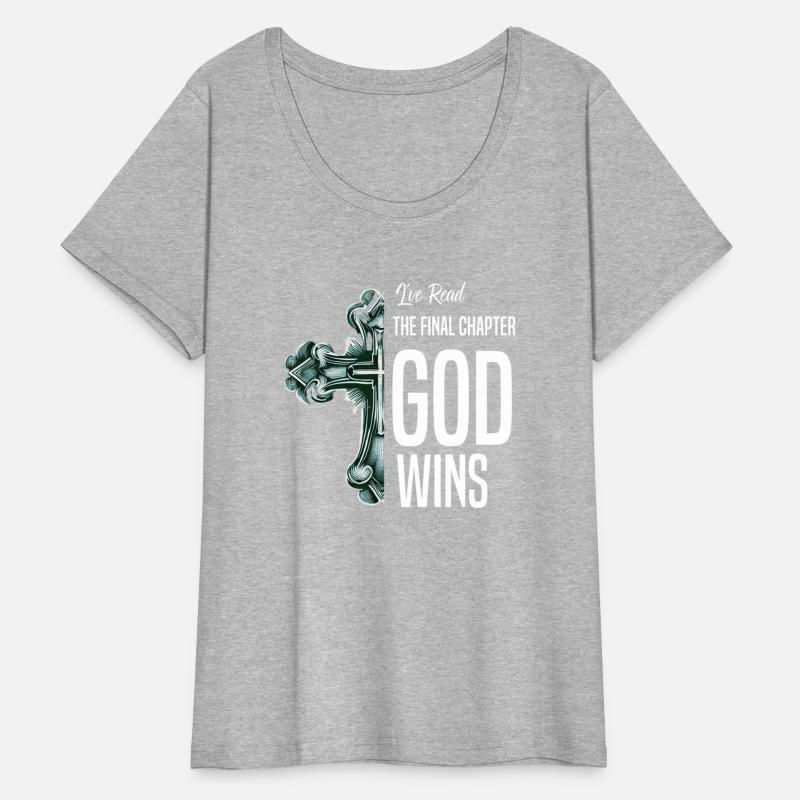 Ive Read The Final Chapter God Wins T-Shirts