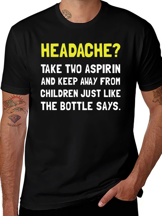 Headache Aspirin Humor T-Shirt