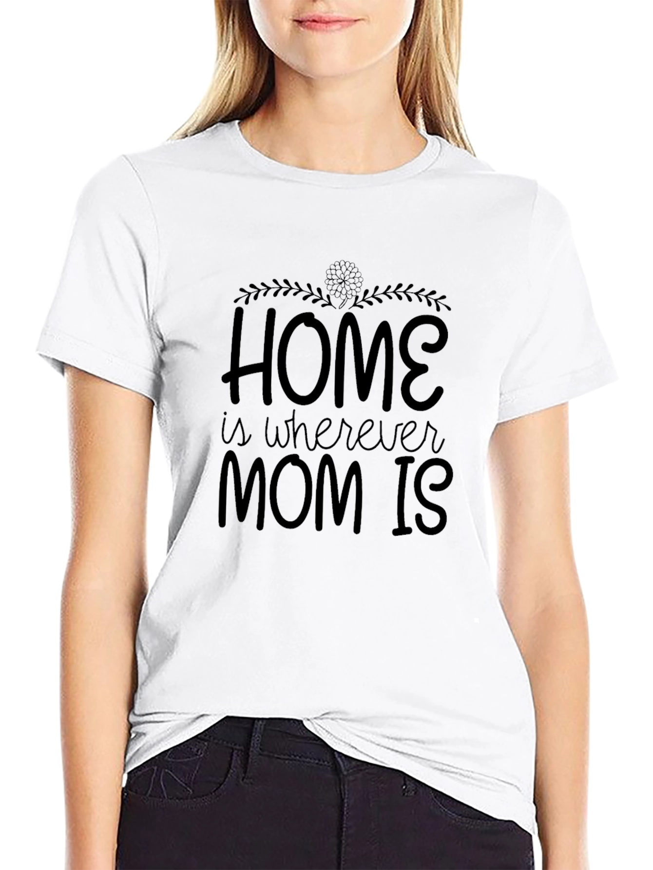 Home is Where Mom Is - Black T-Shirt