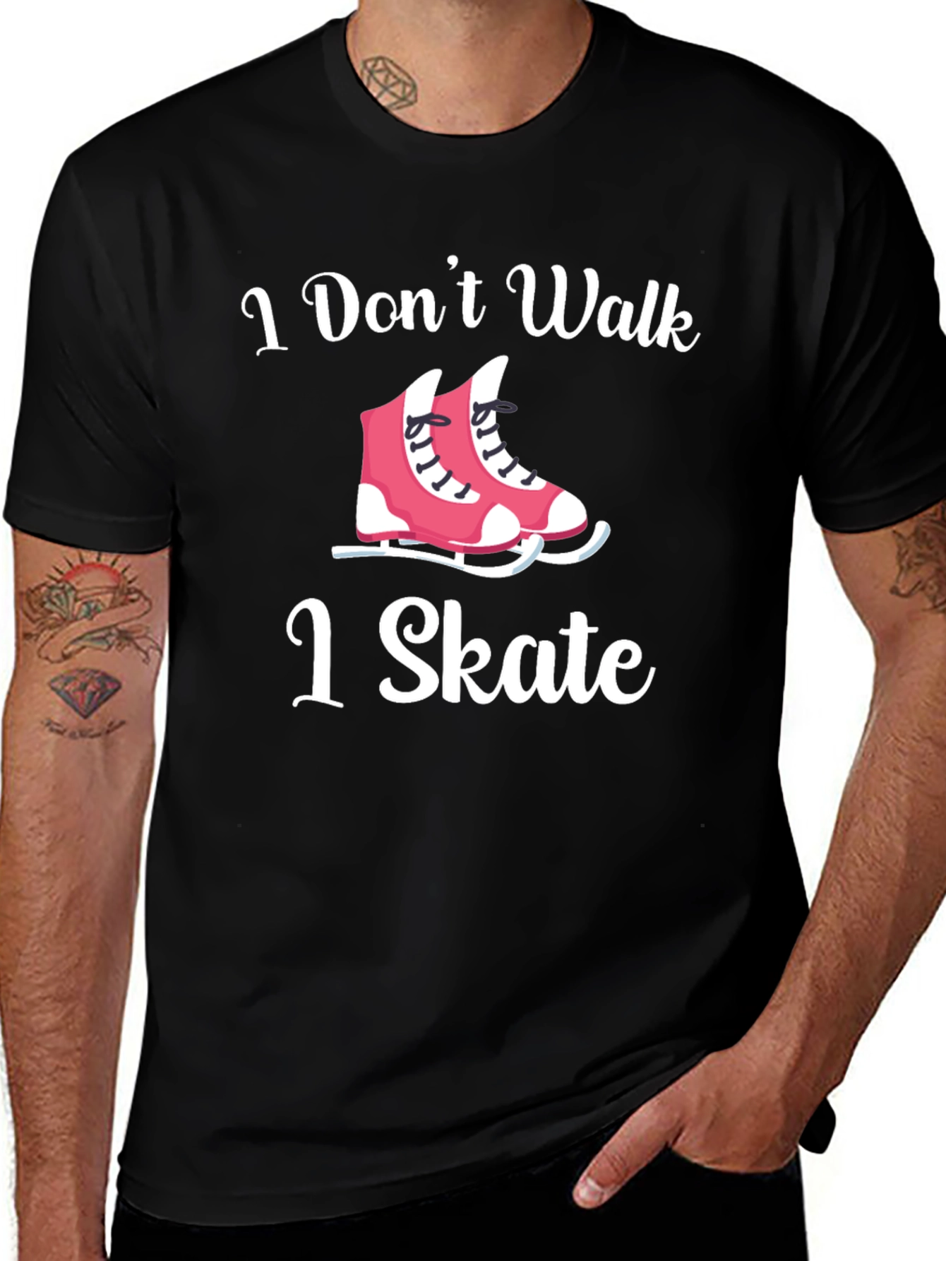I Dont Walk I Skate T-Shirt