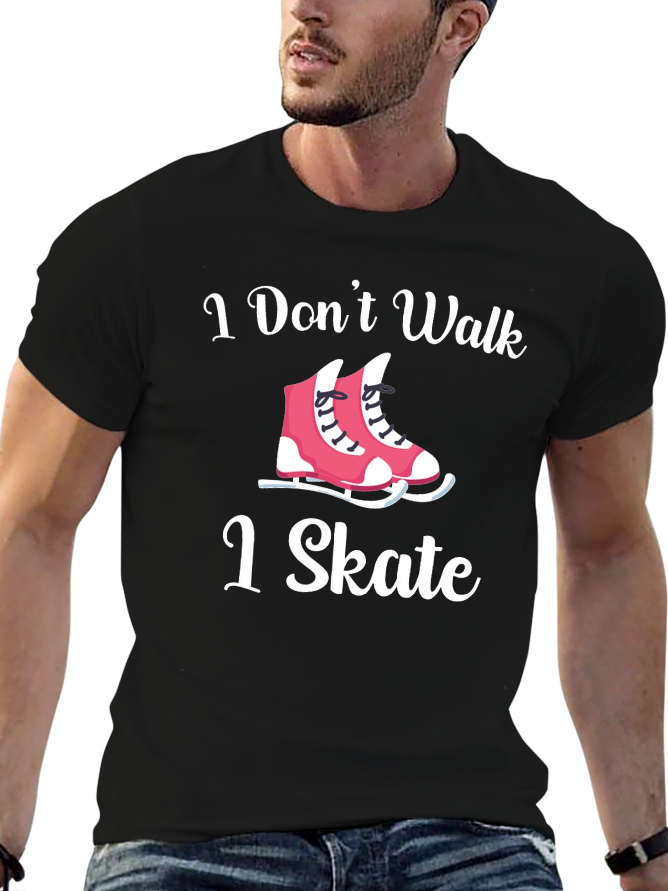I Dont Walk I Skate T-Shirt