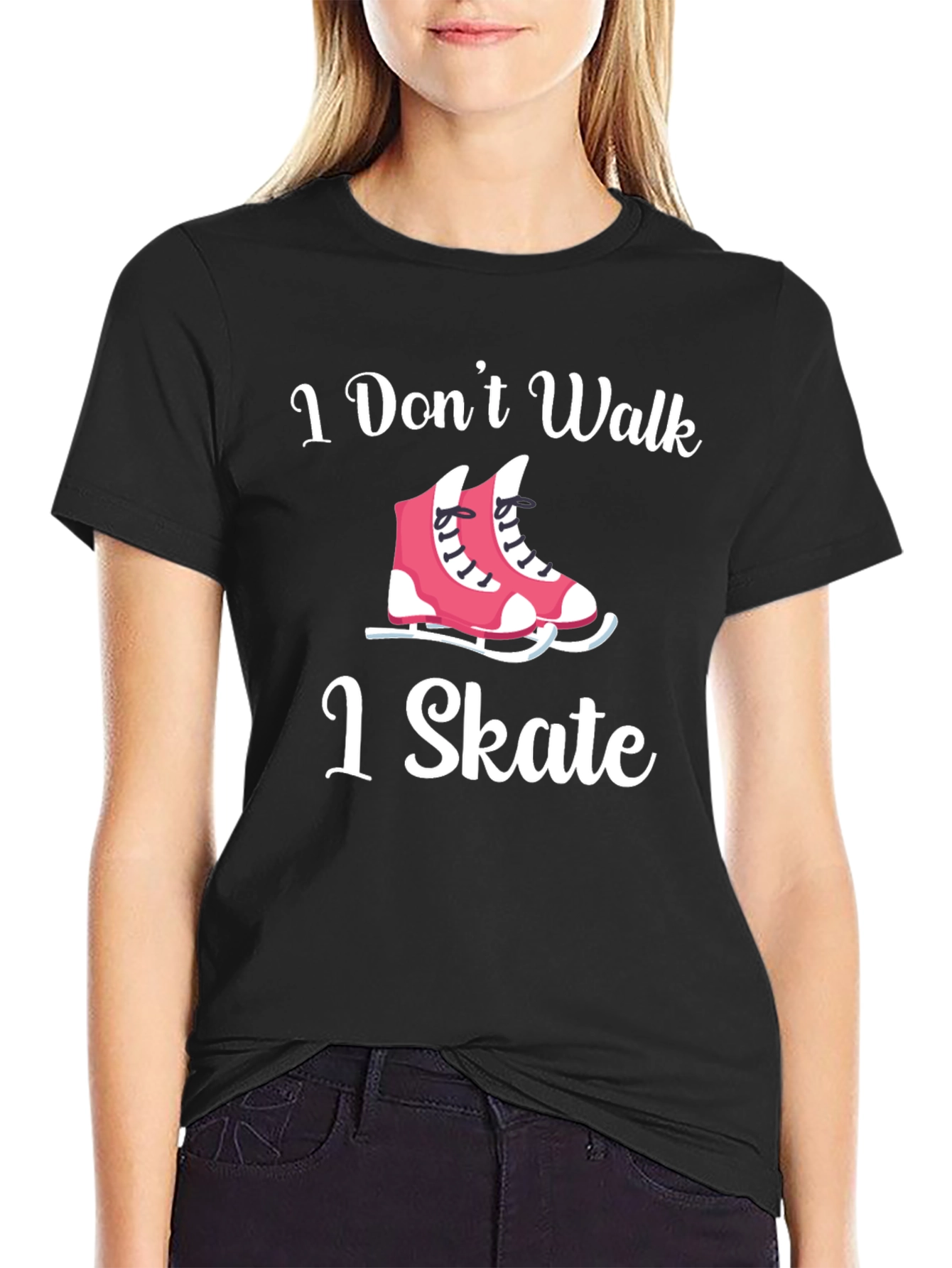 I Dont Walk I Skate T-Shirt