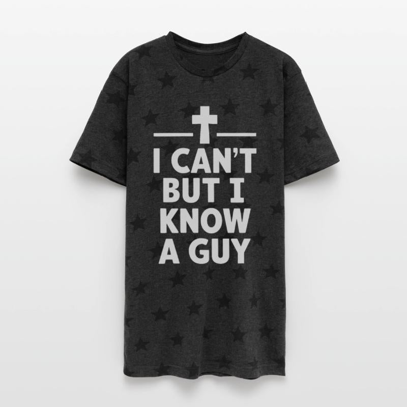 Jesus Christian Cross I Can't But I Know A Guy