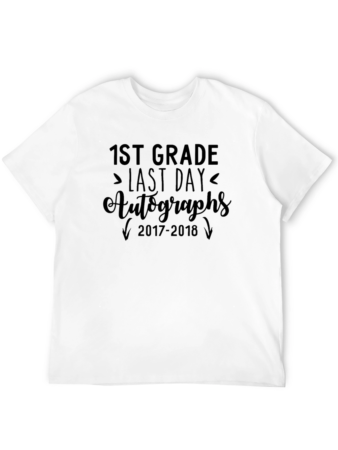 1st Grade Last Day Autographs T-Shirt