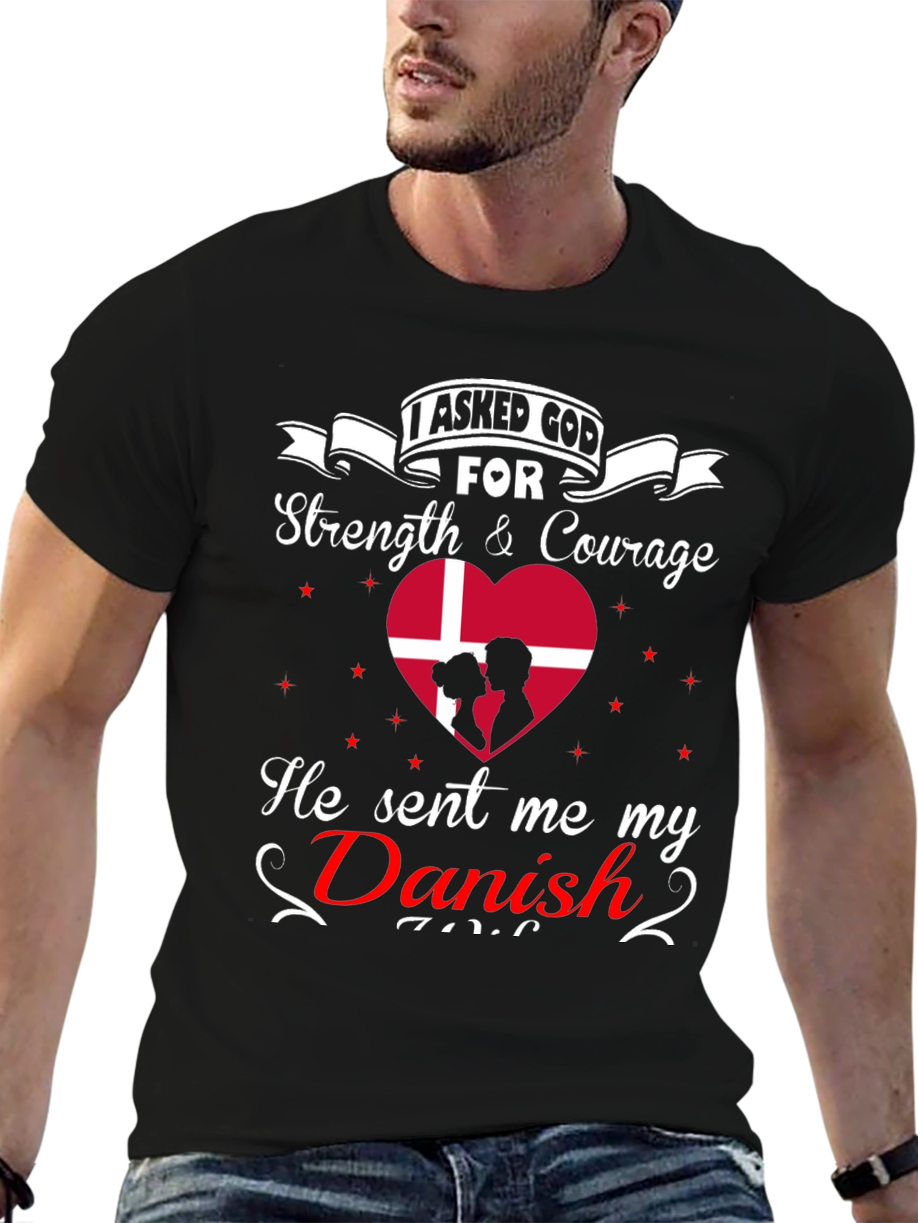 I Asked God For A Danish T-Shirt