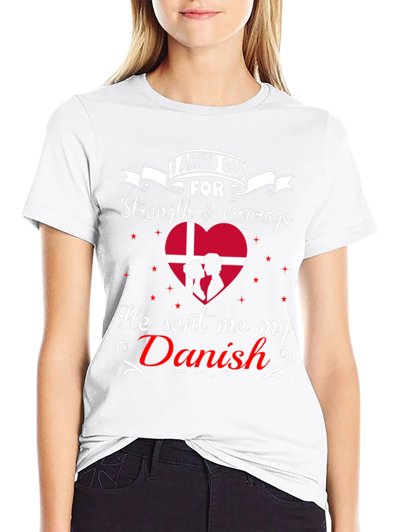 I Asked God For A Danish T-Shirt