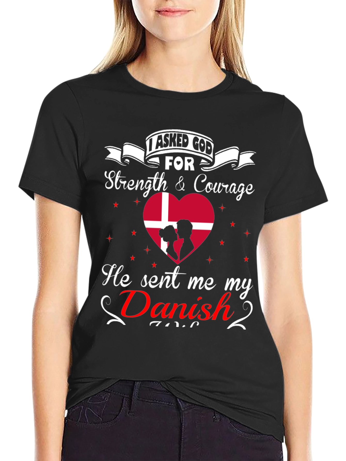 I Asked God For A Danish T-Shirt