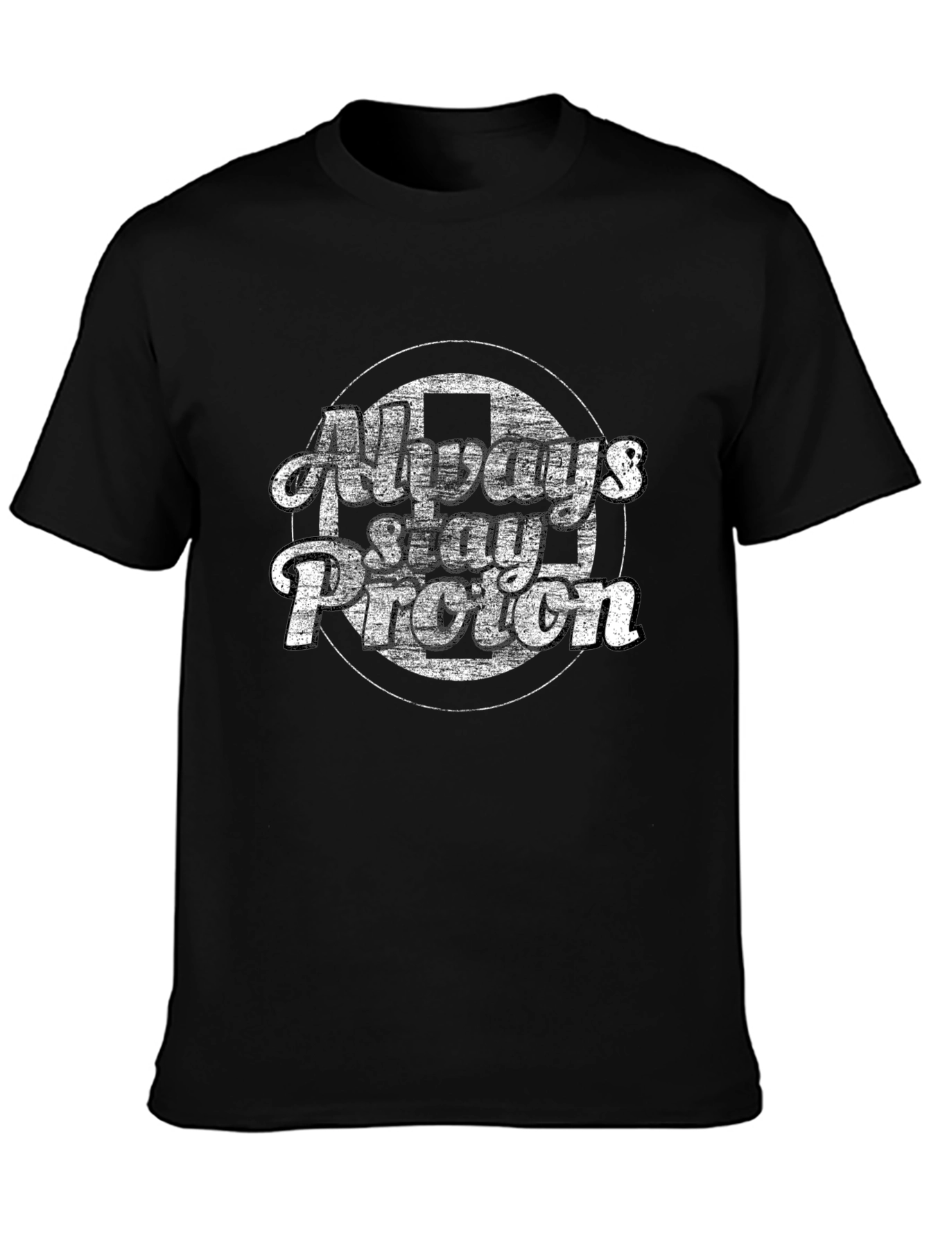 Always Stay Proton Black T-Shirt
