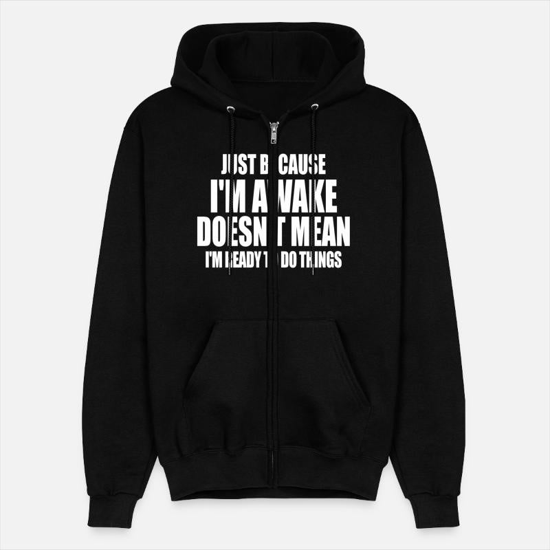 Just Because I'm Awake Doesn't Mean