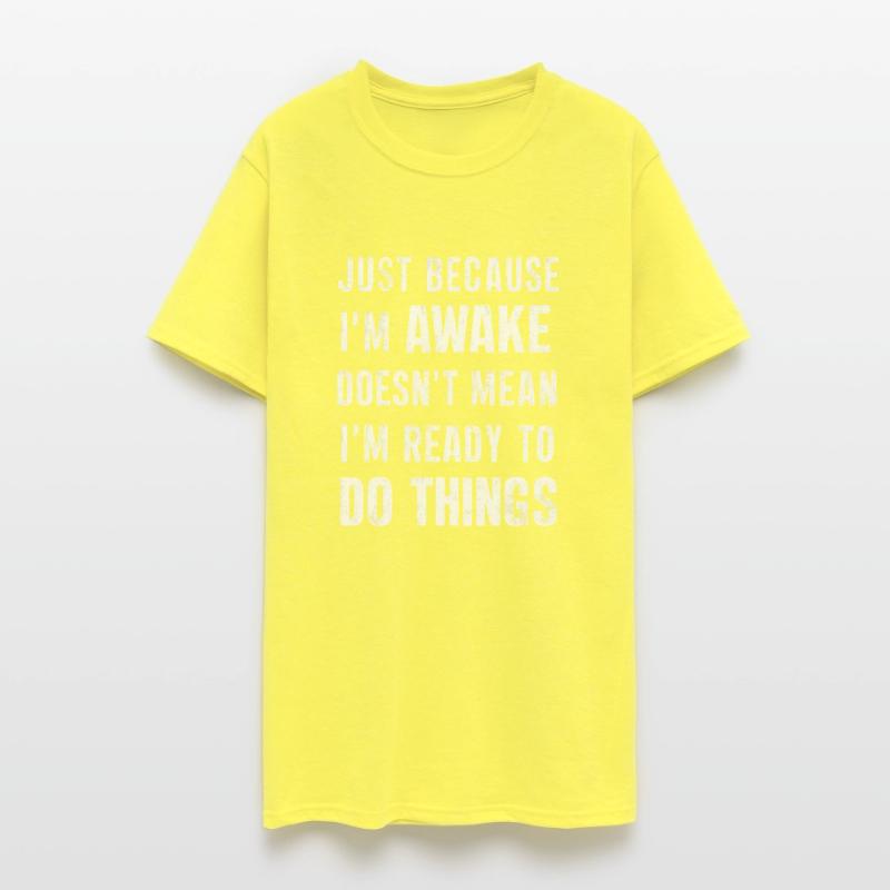 Just Because I'm Awake, Doesn't Mean I'm Ready 20