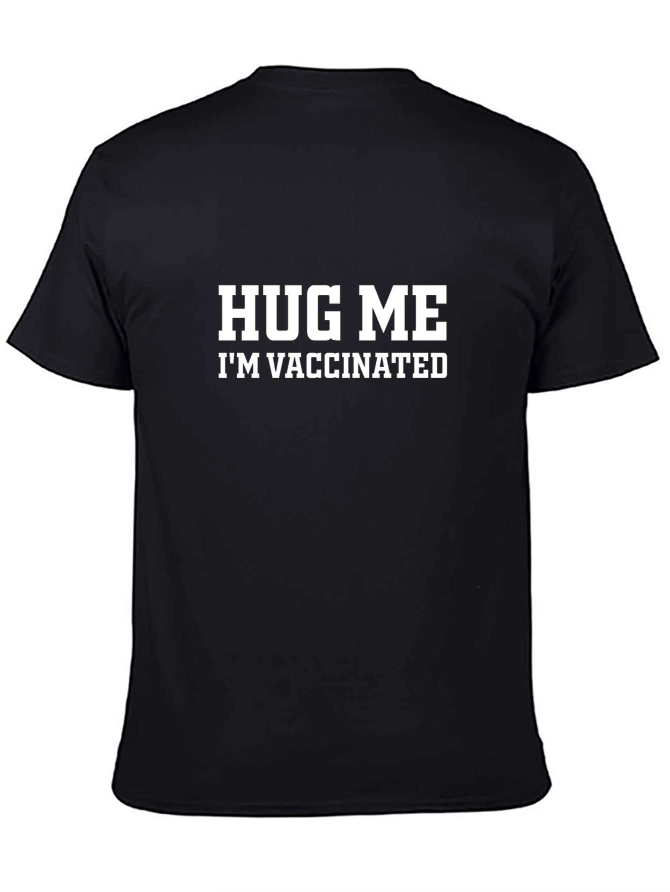 Hug Me Im Vaccinated Graphic Tee