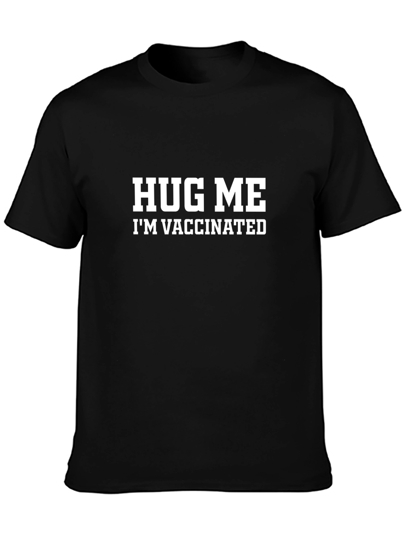 Hug Me Im Vaccinated Graphic Tee