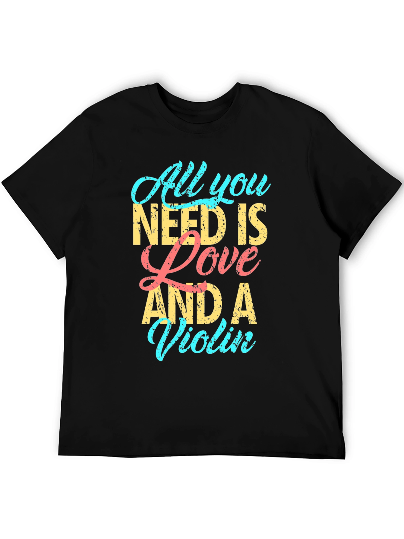 All You Need is Love and a Violin T-Shirt
