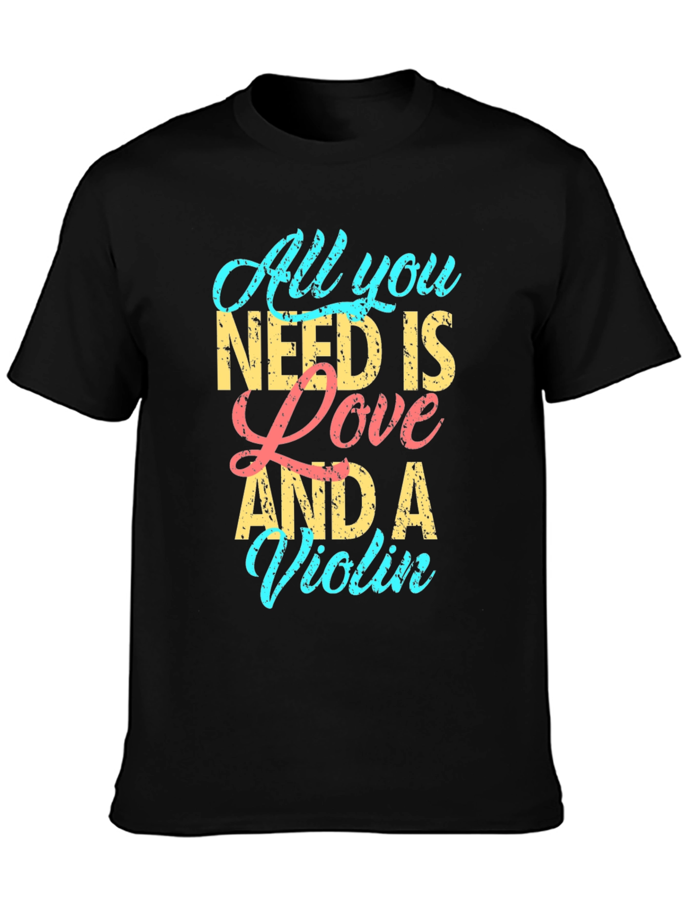 All You Need is Love and a Violin T-Shirt