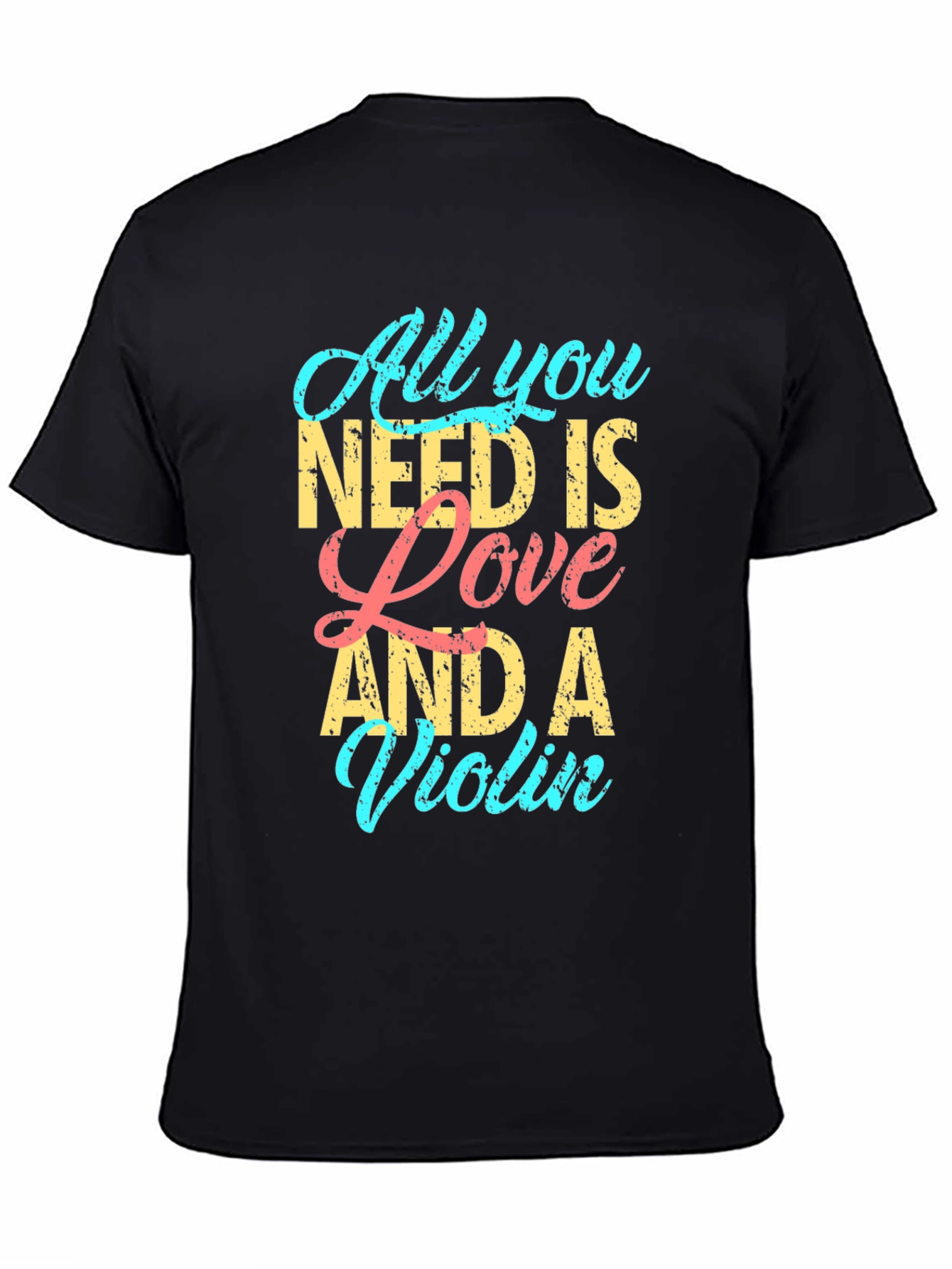 All You Need is Love and a Violin T-Shirt