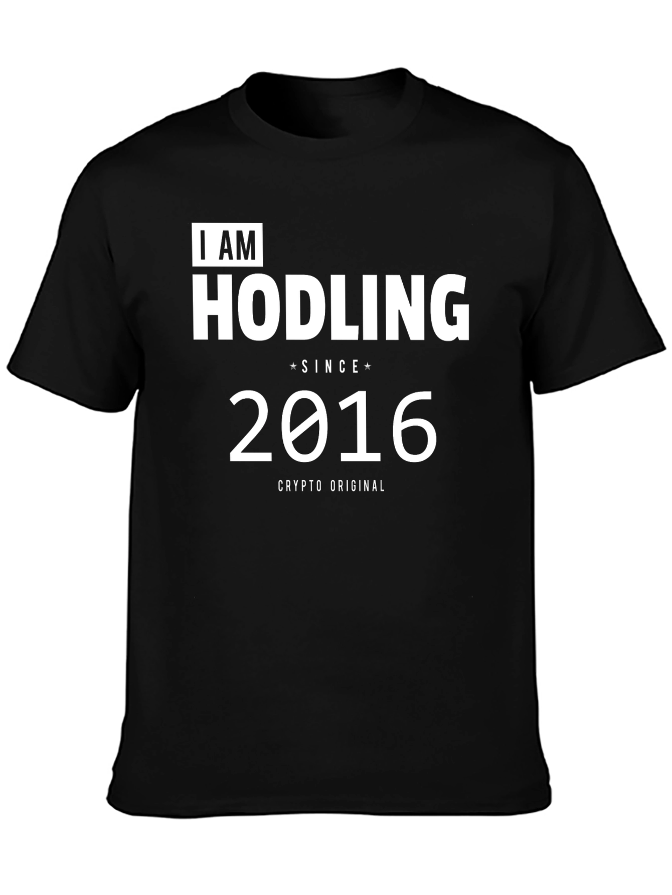 I AM HODLING Since 2016 Crypto T-Shirt