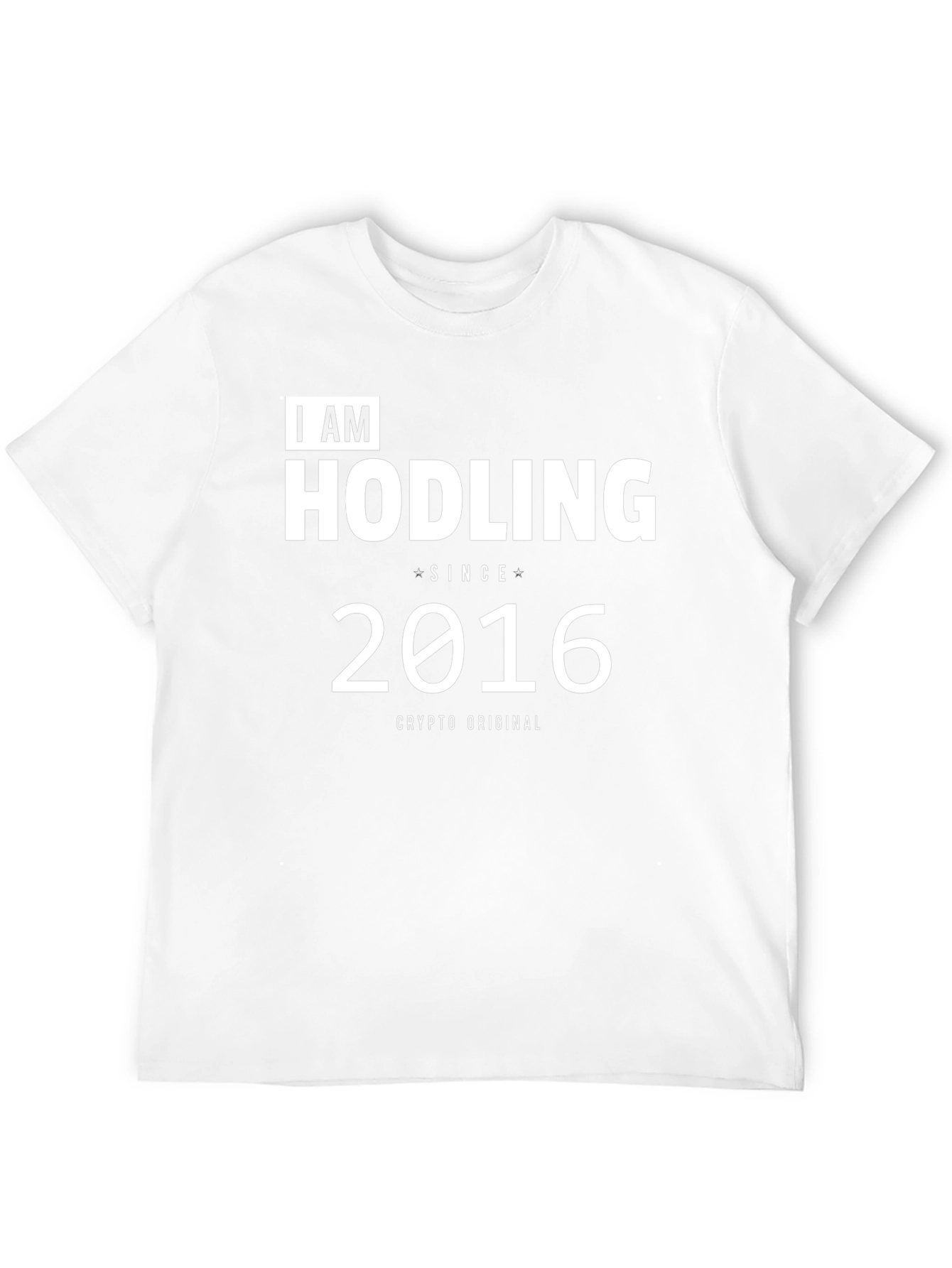 I AM HODLING Since 2016 Crypto T-Shirt