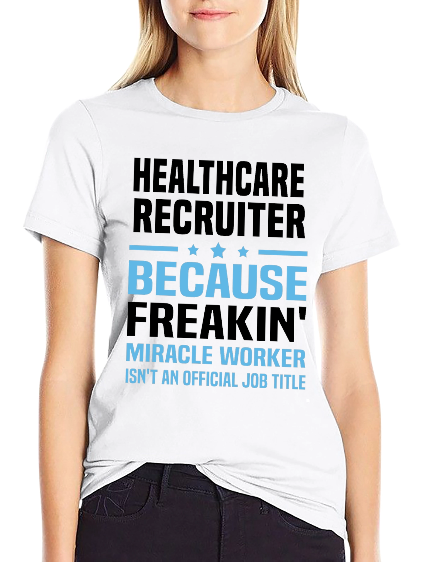 Healthcare Recruiter Graphic T-Shirt