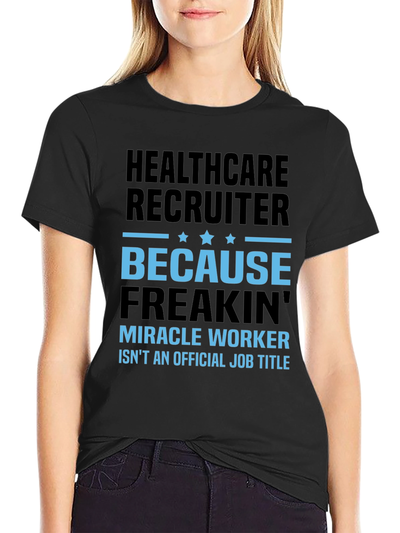 Healthcare Recruiter Graphic T-Shirt