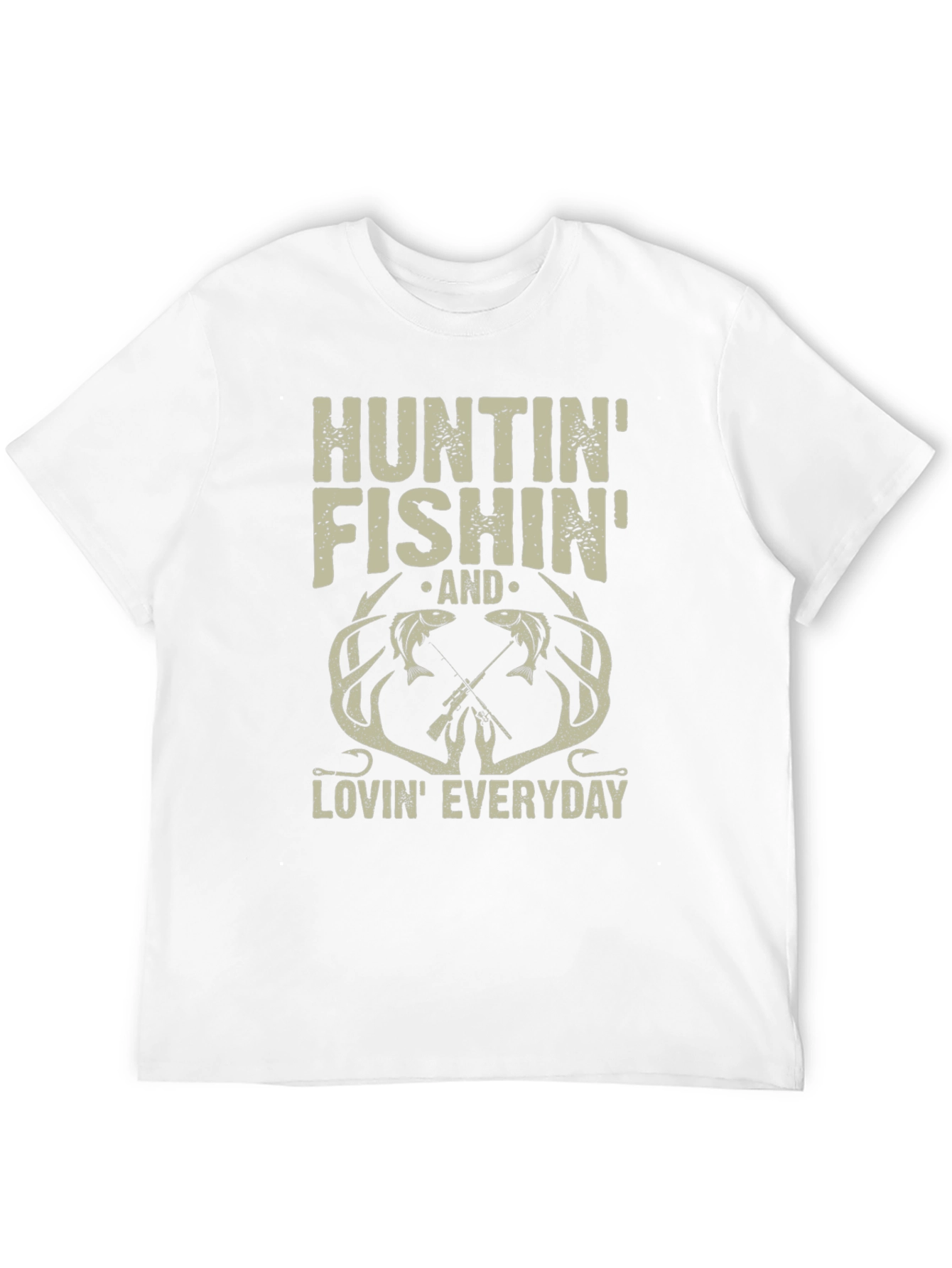 Hunting Fishing Lovin Everyday T-Shirt