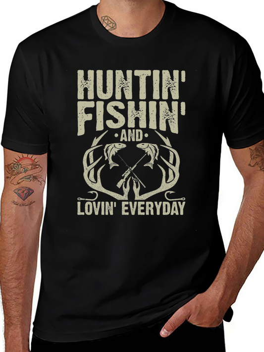 Hunting Fishing Lovin Everyday T-Shirt