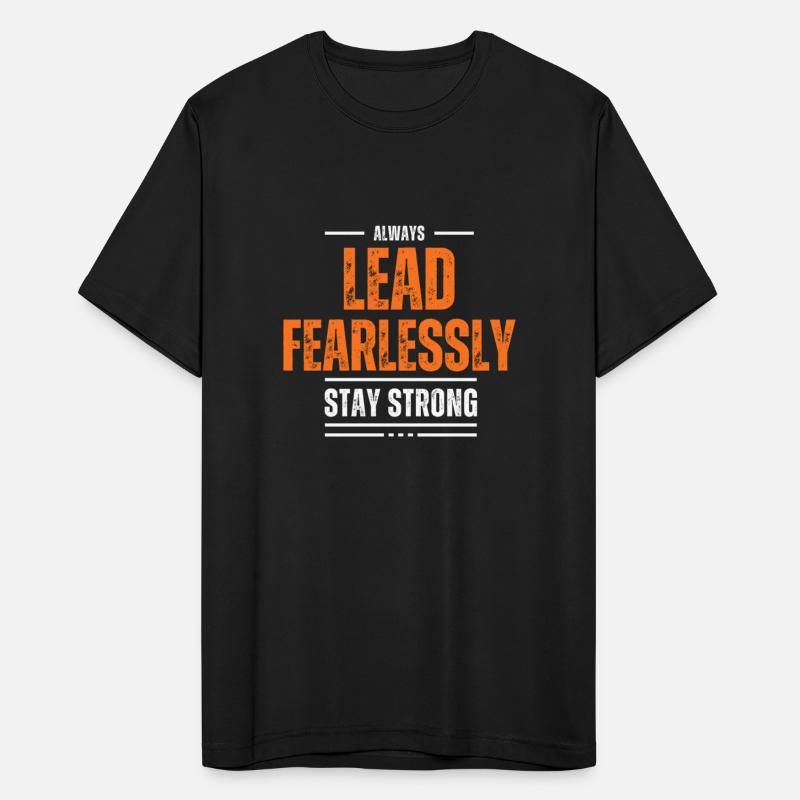 LEAD FEARLESSLY MOTIVATION T SHIRT COOL