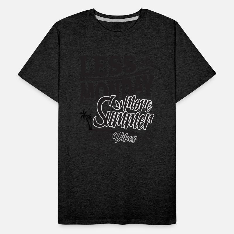 less monday more Summer present