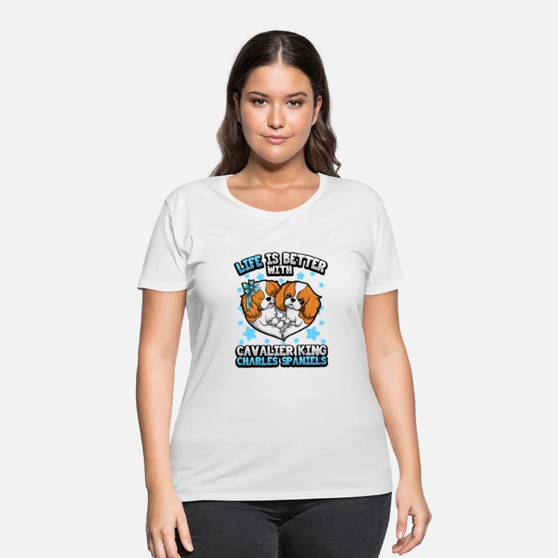 Life Is Better With Cavalier King Charles Spaniels