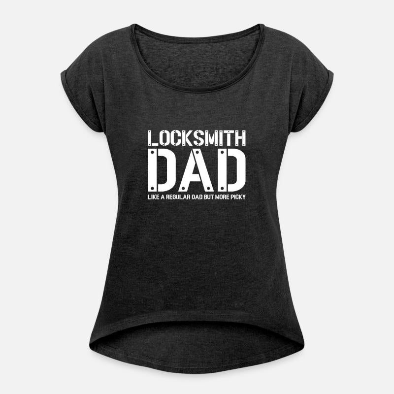 Locksmith Dad Like A Regular Dad But More Picky