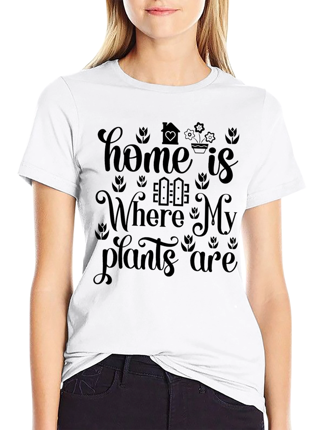 Home is Where My Plants Are - Graphic T-Shirt
