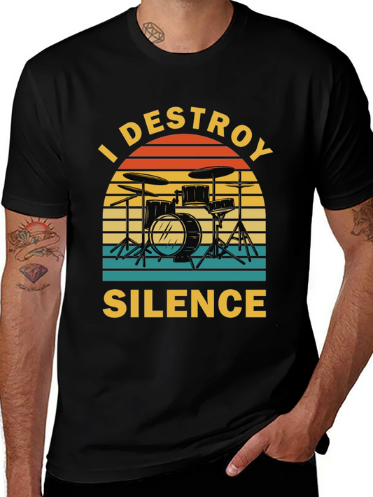 I Destroy Silence Drummer T-Shirt