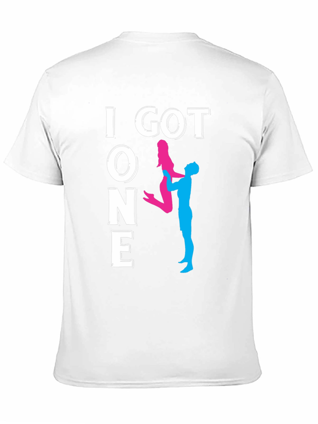 I Got One T-Shirt - Funny Couple Graphic Tee