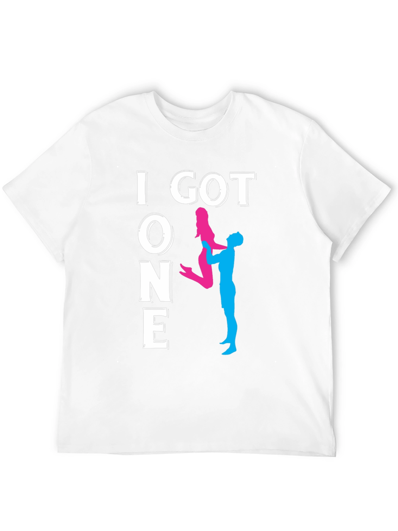 I Got One T-Shirt - Funny Couple Graphic Tee