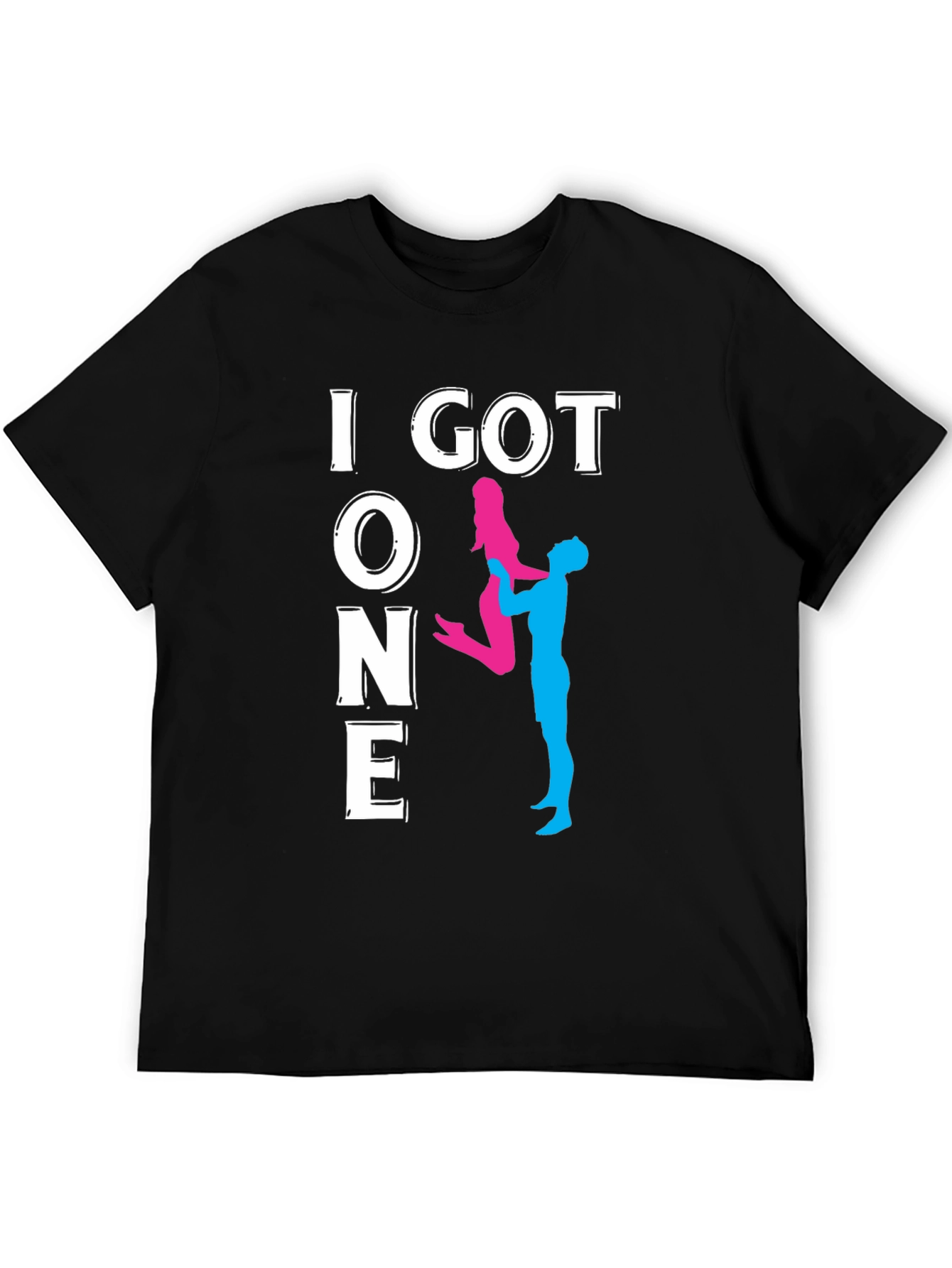 I Got One T-Shirt - Funny Couple Graphic Tee