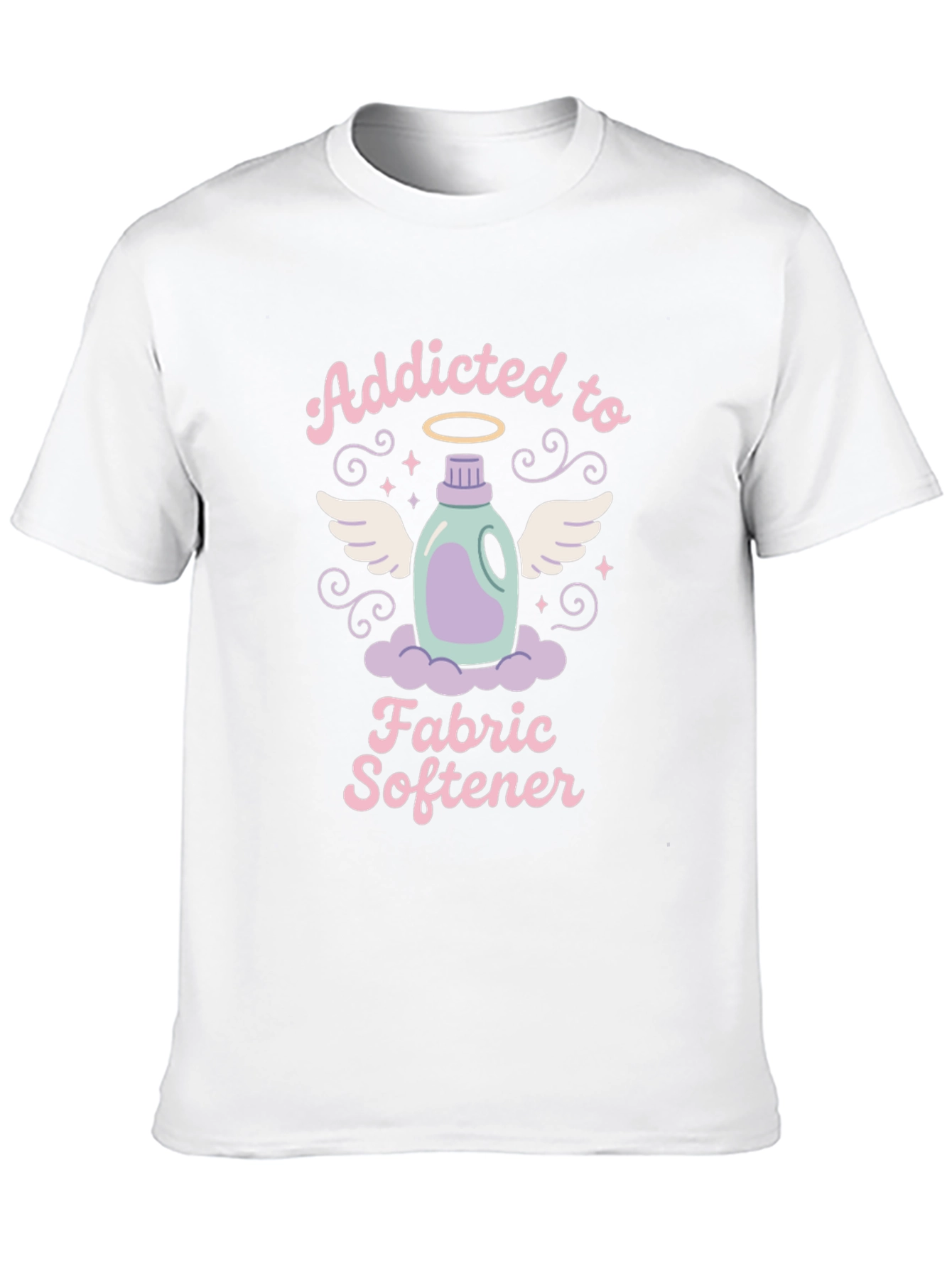 Addicted to Fabric Softener T-Shirt - Soft Wash Apparel