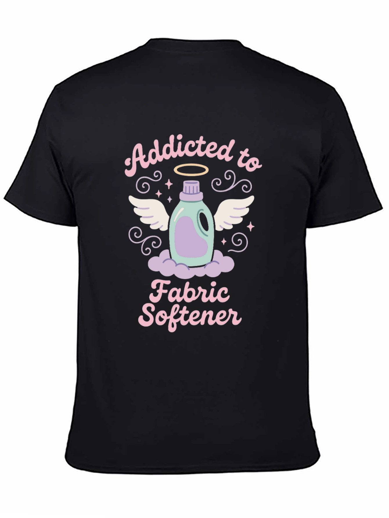 Addicted to Fabric Softener T-Shirt - Soft Wash Apparel