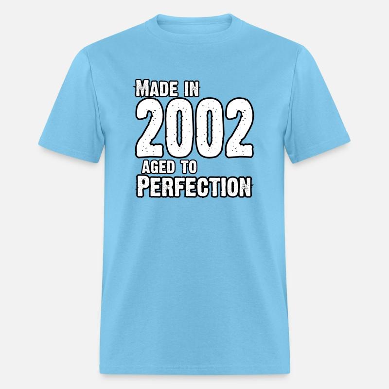 Made In 2002 For Perfection - Born In 2002
