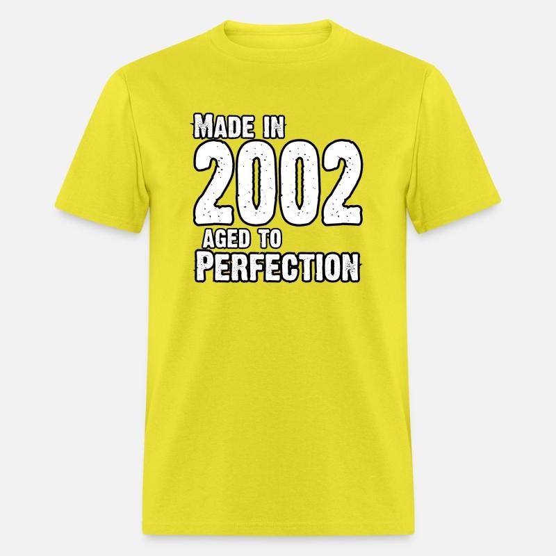 Made In 2002 For Perfection - Born In 2002
