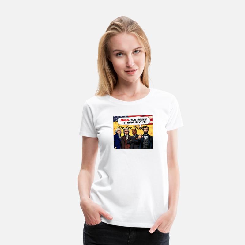 MAGA You Broke It Now Fix It! American Icons