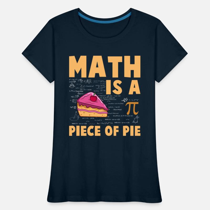 Math is a Piece of Pie - Pi Day & Math Lover