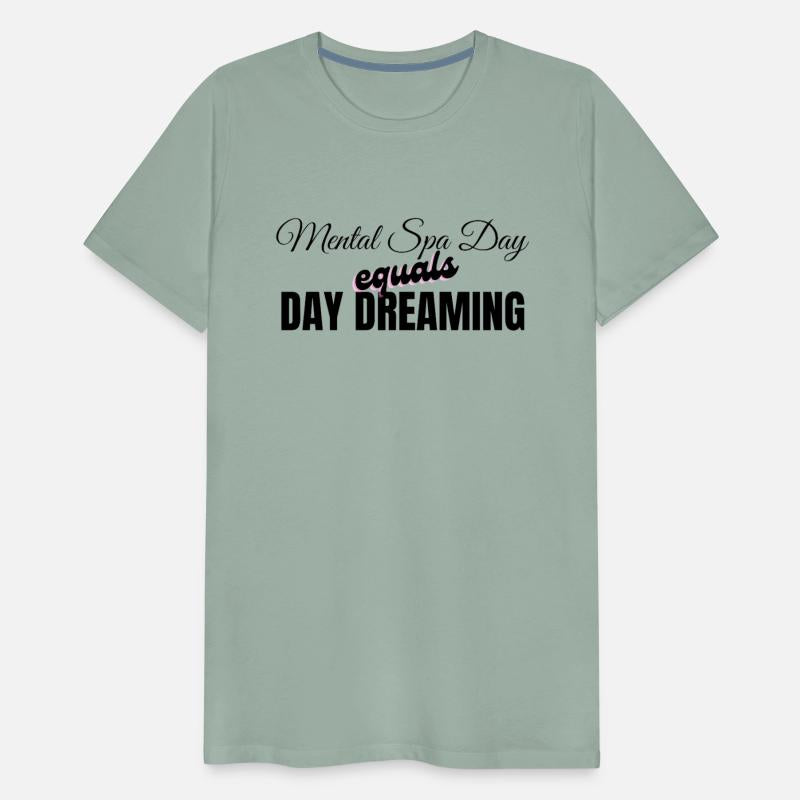 MENTAL SPA DAY =DAY DREAMING