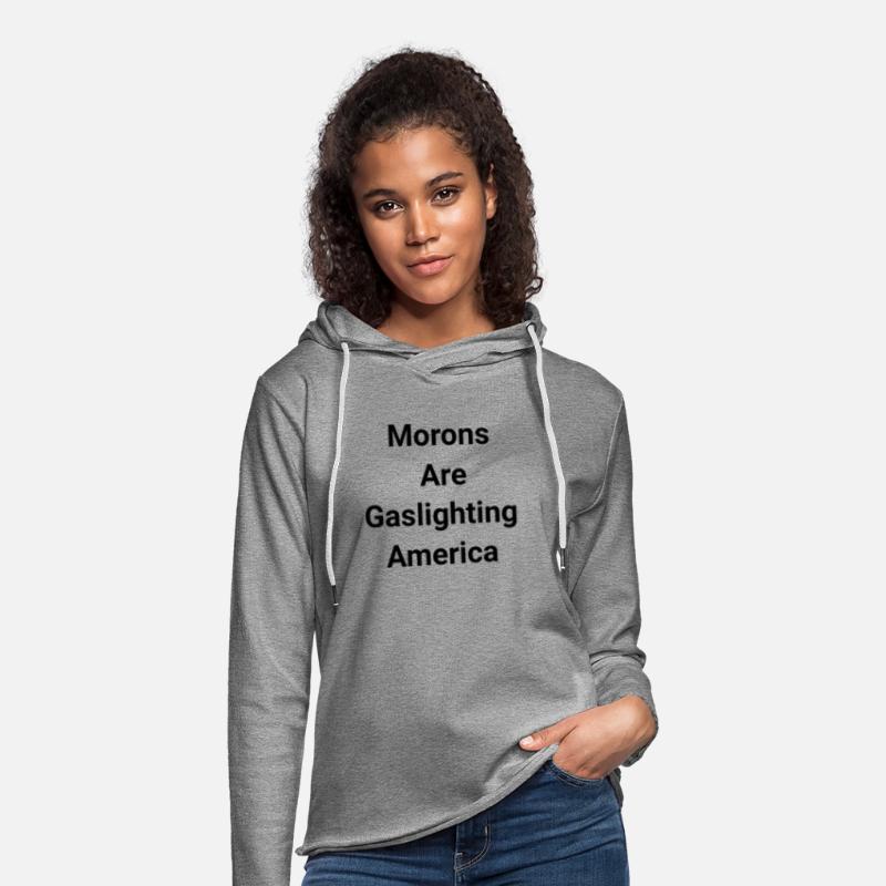 Morons Are Gaslighting Americans