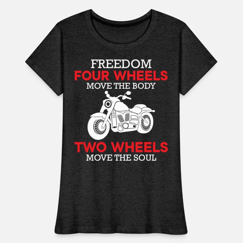 Motorcycle Saying - Two Wheels Move The Soul