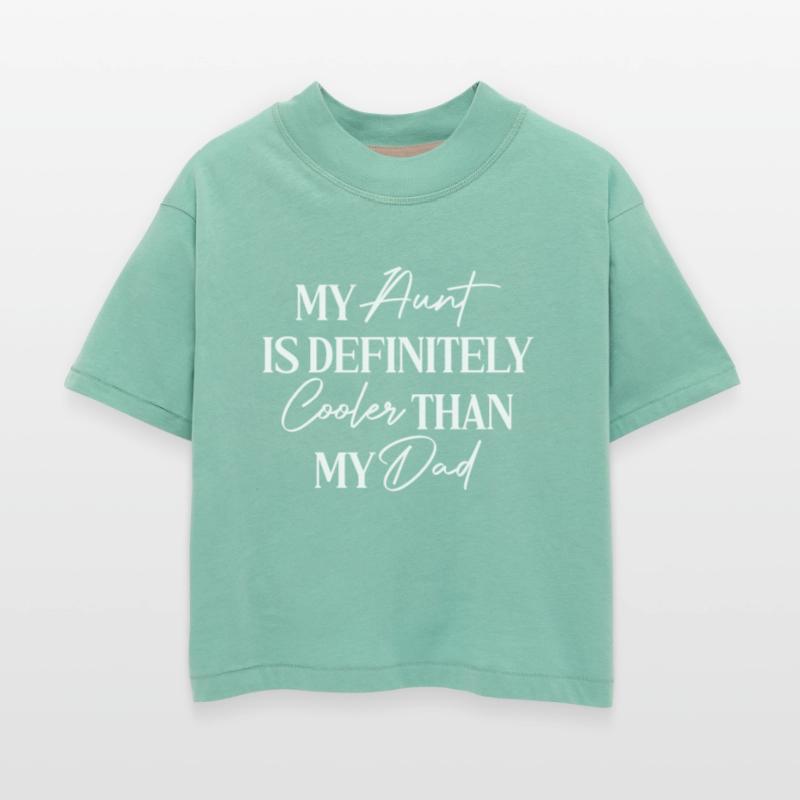 My Aunt is Definitely Cooler Than My Dad