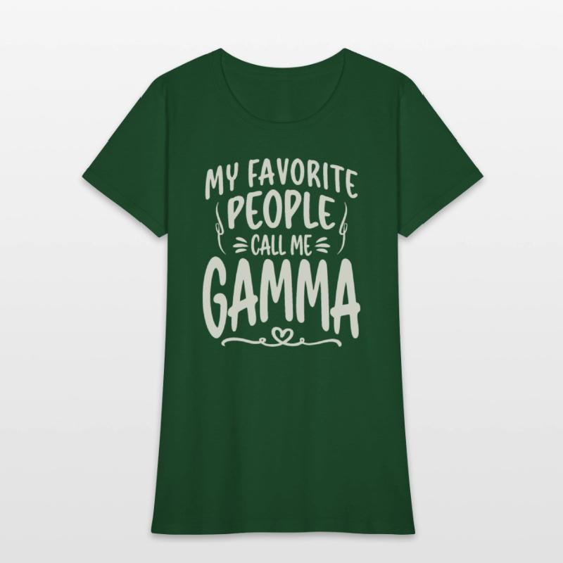 My Favorite People Call Me Gamma Funny Grandma