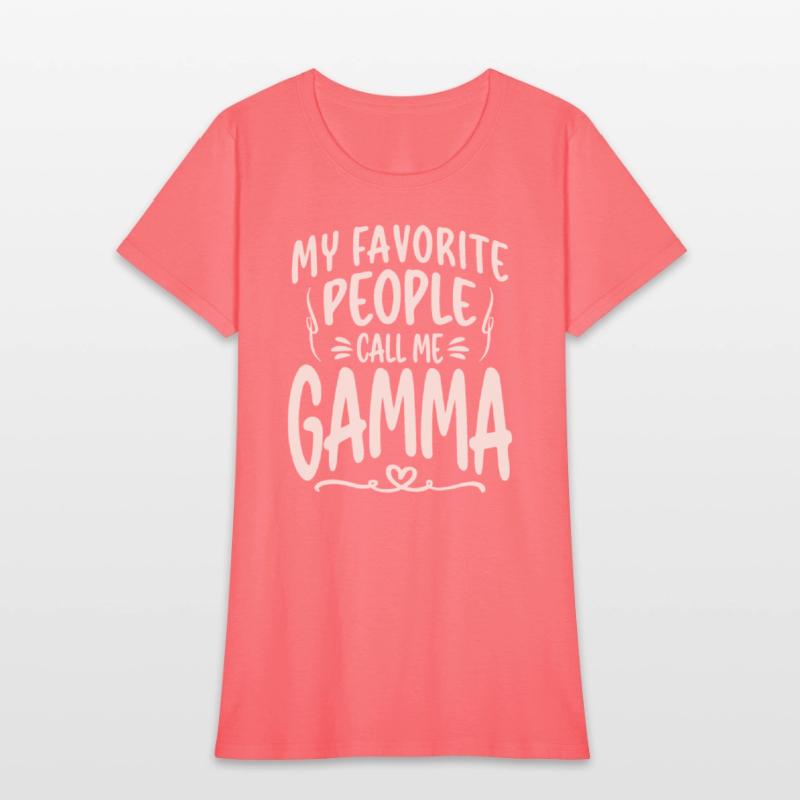 My Favorite People Call Me Gamma Funny Grandma