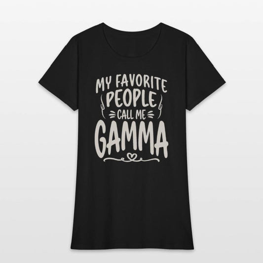 My Favorite People Call Me Gamma Funny Grandma