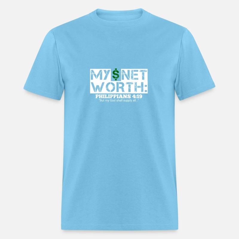 My Net Worth - Philippians 4:19 Christian T-shirt