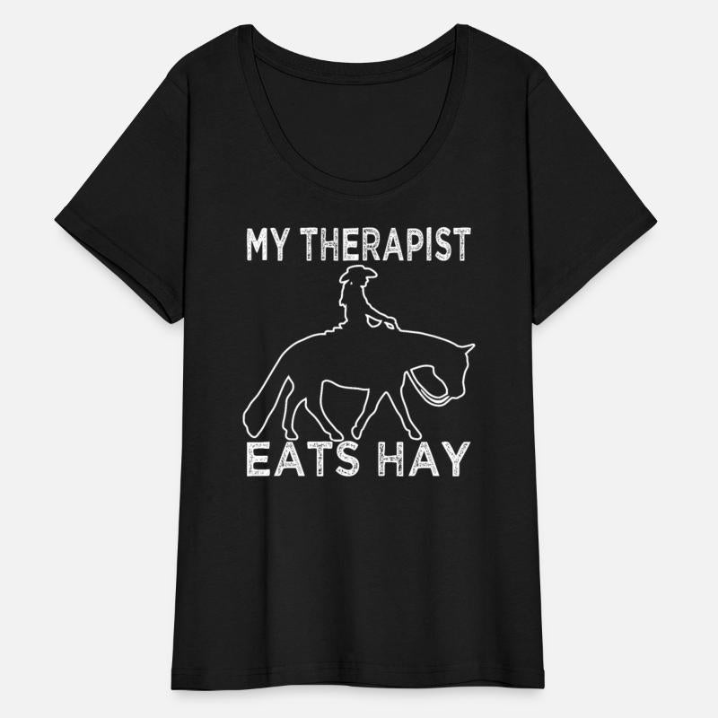 My Therapist Eats Hay - Horse Lover - Equistrian