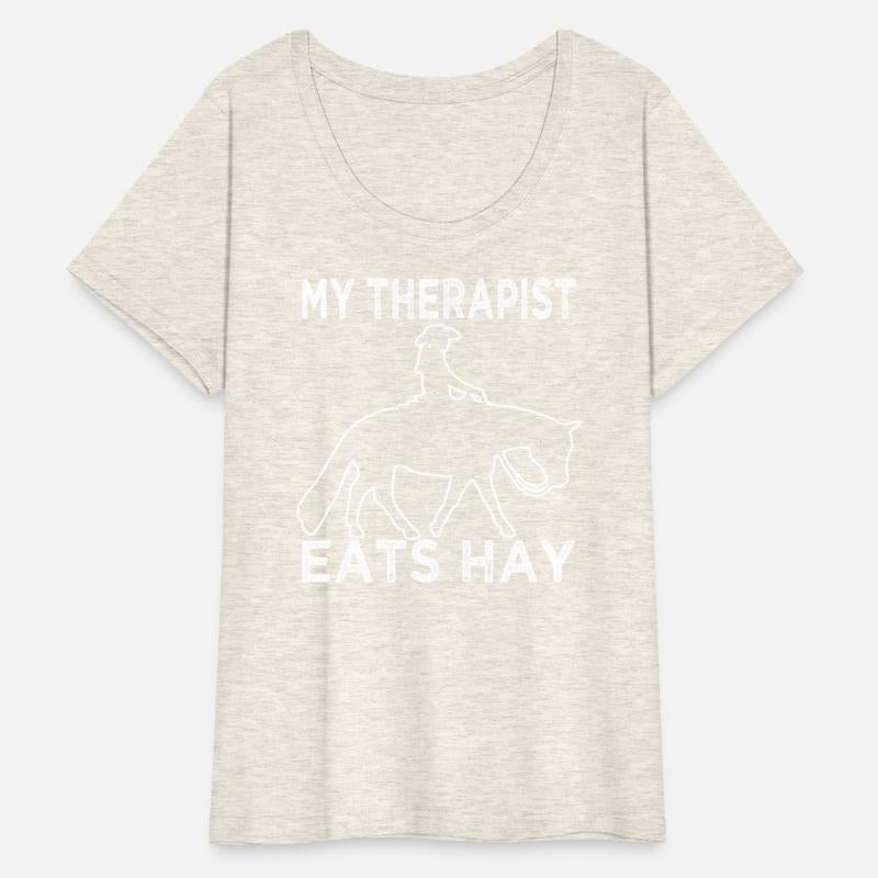 My Therapist Eats Hay - Horse Lover - Equistrian